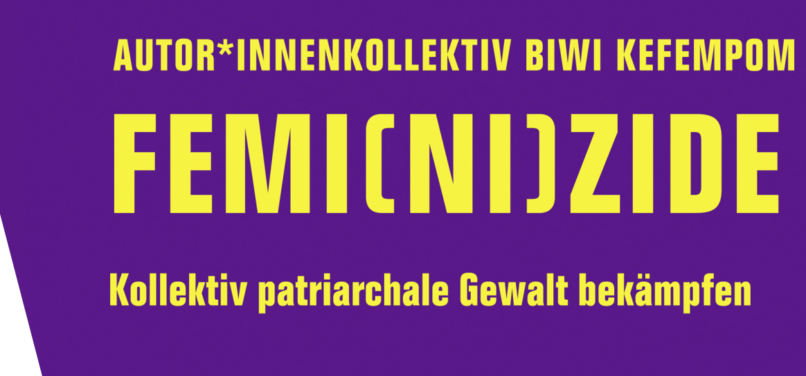 BUCHPRÄSENTATION Femi(ni)zide. mit Judith Goetz & Sina (CLAIM THE SPACE)